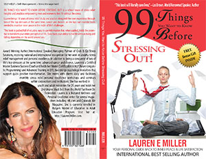 99 Things You Want to Know Before Stressing Out! by Lauren E Miller